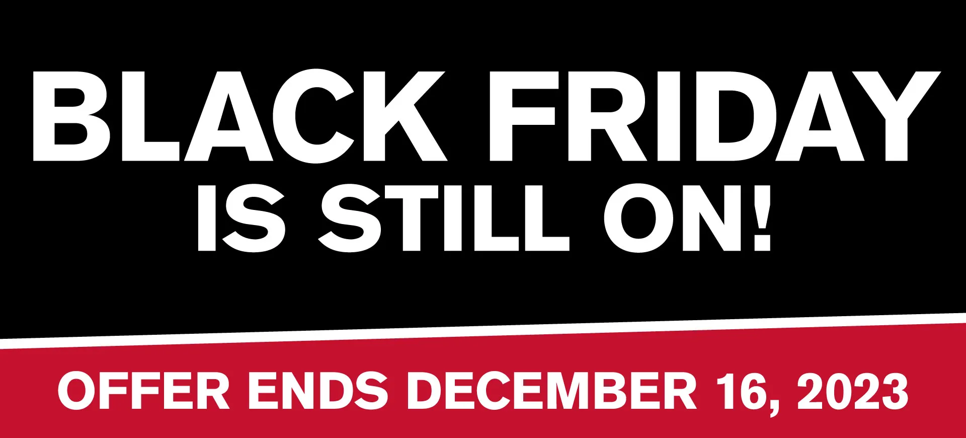Black Friday is still on